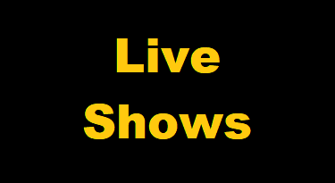 Live Shows
